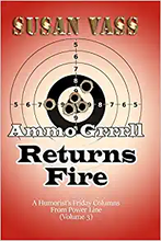 Load image into Gallery viewer, Ammo Grrrll Returns Fire: A Humorist's Friday Columns (Volume 3)